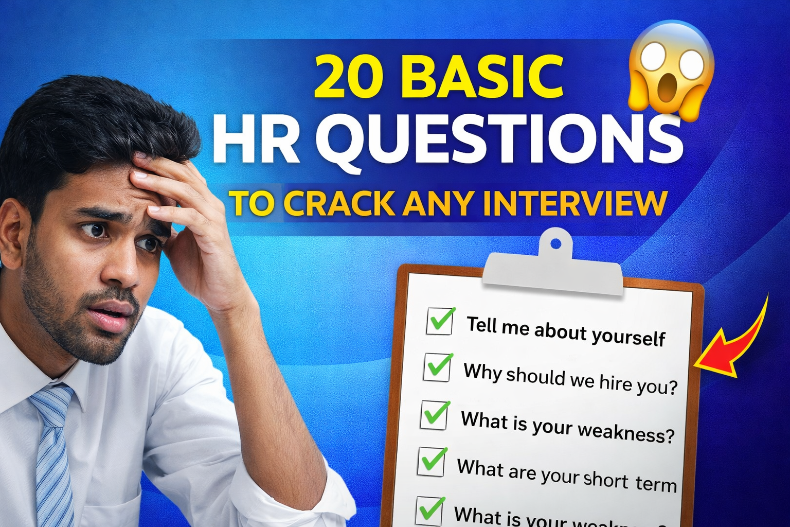 20 BASIC HR QUESTIONS TO CRACK ANY INTERVIEW